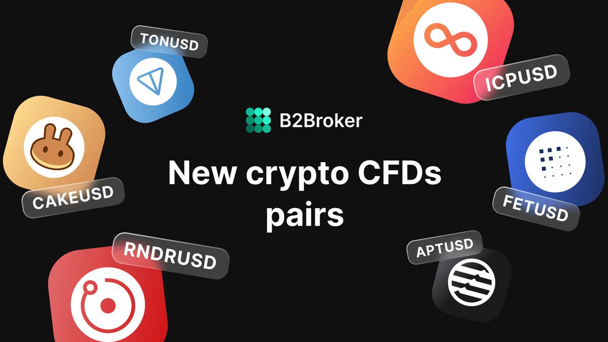 B2Broker Expands Crypto Liquidity with 6 New Crypto CFDs Pairs