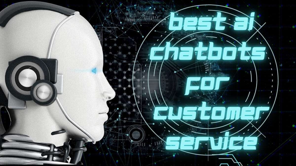 Best AI Chatbots for Customer Service