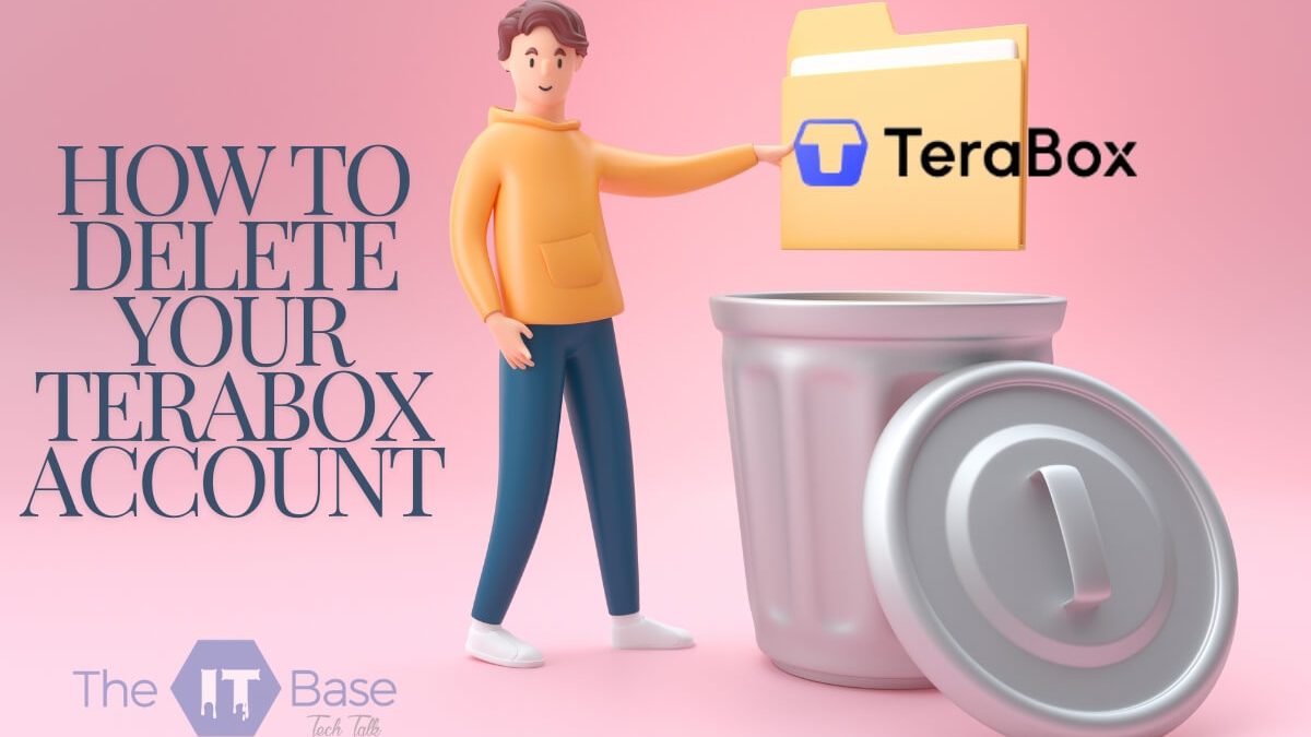 How to Delete Your Terabox Account