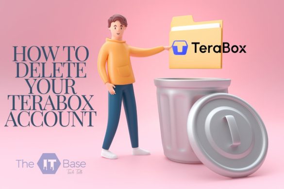 How to Delete Your Terabox Account
