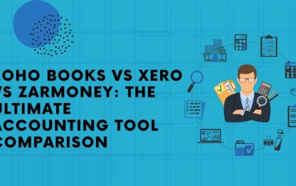 Zoho Books vs Xero vs ZarMoney The Ultimate Accounting Tool Comparison