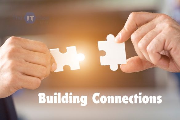 Building Connections -The Art and Science of Creating Meaningful Relationships