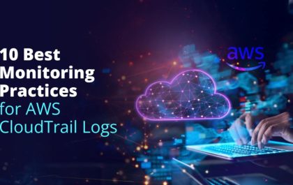 Best-Monitoring-Practices-for-AWS-CloudTrail-Logs